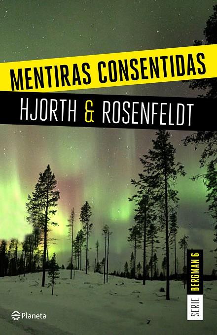 MENTIRAS CONSENTIDAS | 9788408205326 | HJORTH, MICHAEL; ROSENFELDT, HANS