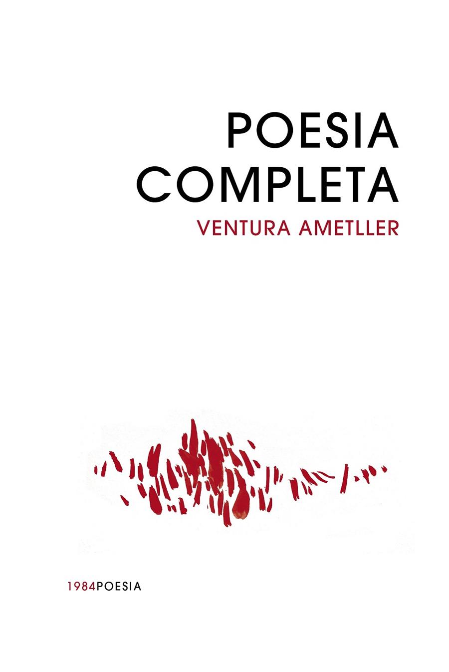 POESIA COMPLETA (VENTURA AMETLLER) | 9788418858765 | AMETLLER, VENTURA