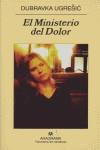MINISTERIO DEL DOLOR, EL | 9788433971128 | UGRESIC, DUBRAVKA (1949- )