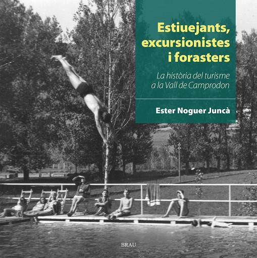 ESTIUEJANTS, EXCURSIONISTES I FORASTERS | 9788415885870 | NOGUER JUNCA, ESTER