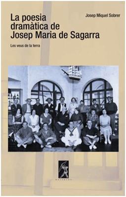 POESIA DRAMATICA DE JOSEP MARIA DE SAGARRA, LA | 9788496786417 | SOBRER, JOSEP MIQUEL