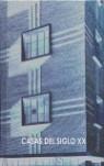 CASAS DEL SIGLO XX | 9789703511853 | AYALA ALONSO, ENRIQUE