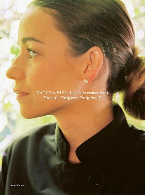 NATURA VIVA. LES COLS RESTAURANT | 9788411731867 | PUIGVERT PUIGDEVALL, MARTINA