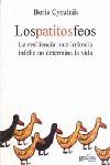 PATITOS FEOS, LOS : LA RESILIENCIA | 9788474329261 | CYRULNIK, BORIS