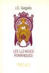LLENGUES ROMANIQUES, LES | 9788475964300 | GARGALLO, J.E.