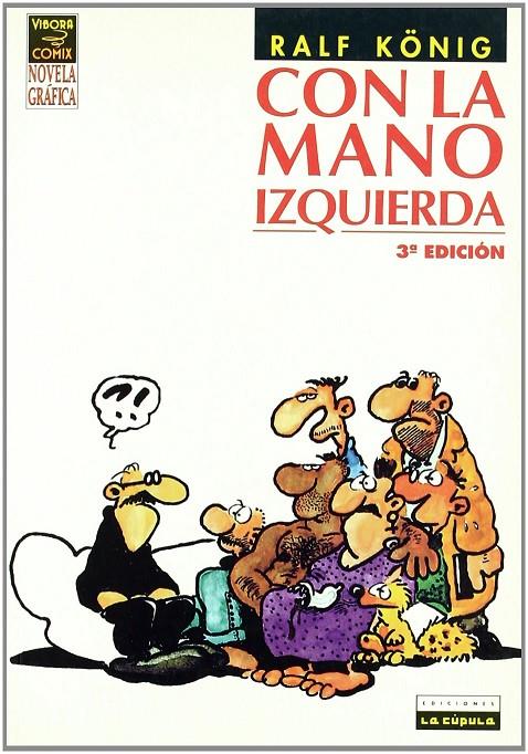 CON LA MANO IZQUIERDA | 9788478332908 | KÖNIG, RALF (1960- )