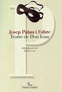 TEATRE DE DON JOAN | 9788484374787 | PALAU I FABRE, JOSEP (1917- )