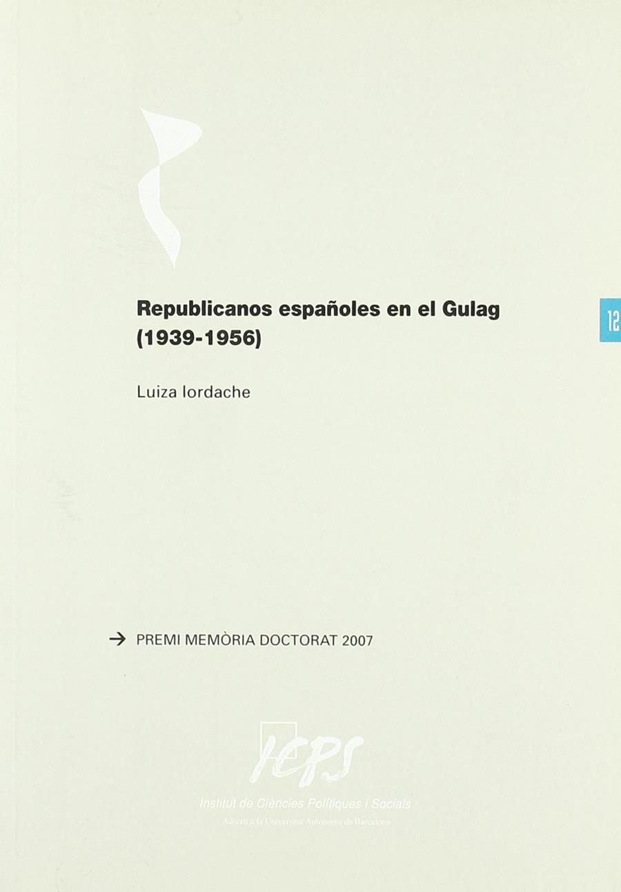 REPUBLICANOS ESPAÑOLES EN EL GULAG (1939-1956) | 9788460808268 | LORDACHE, LUIZA
