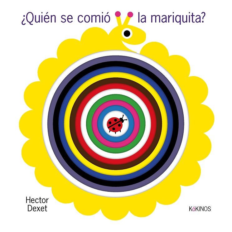 ¿QUIEN SE COMIÓ LA MARIQUITA? (CAST) | 9788419475831 | DEXET, HECTOR