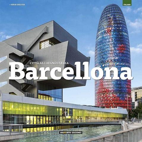 BARCELONA : CITTA ALL'AVANGUARDIA (ITALIA) | 9788415818984 | AAVV