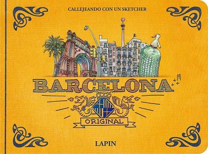 BARCELONA. CALLEJEANDO CON UN SKETCHER | 9788416504879 | LAPIN