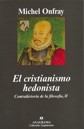 CRISTIANISMO HEDONISTA, EL. CONTRAHISTORIA DE LA FILOSOFIA | 9788433962652 | ONFRAY, MICHEL (1959- )