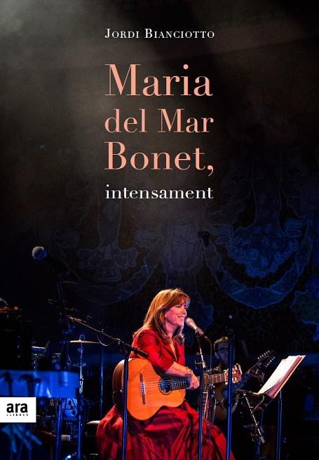 MARIA DEL MAR BONET: INTENSAMENT | 9788416915057 | BIANCIOTTO, JORDI