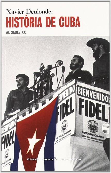 HISTORIA DE CUBA AL SEGLE XX | 9788496563247 | DEULONDER I CAMINS, XAVIER