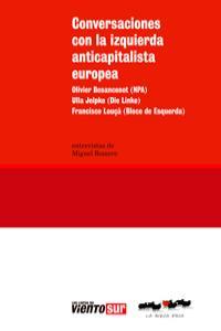 CONVERSACIONES CON LA IZQUIERDA ANTICAPITALISTA EUROPEA | 9788494001109 | ROMERO, MIGUEL