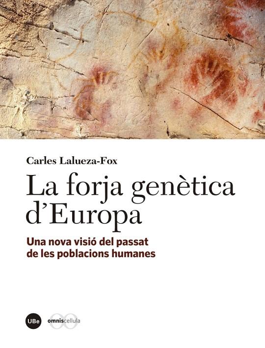 FORJA GENÈTICA D?EUROPA, LA  | 9788447540778 | LALUEZA-FOX, CARLES