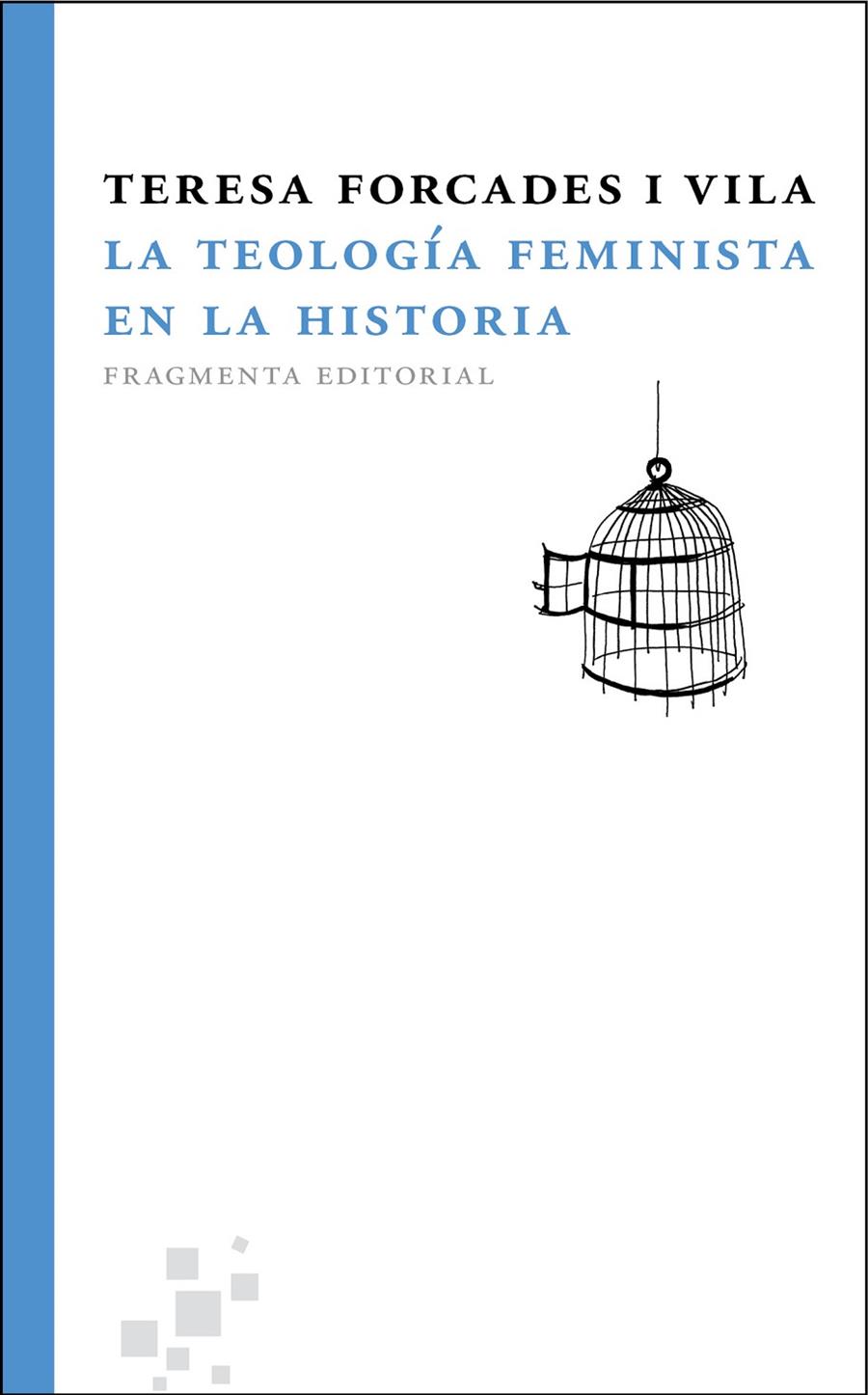 TEOLOGIA FEMINISTA EN LA HISTORIA, LA (CAST) | 9788492416394 | FORCADES I VILA, TERESA