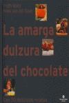 AMARGA DULZURA DEL CHOCOLATE, LA | 9788484524328 | WELLS, TROTH