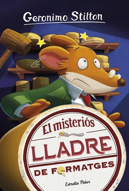 MISTERIOS LLADRE DE FORMATGES, EL | 9788418134135 | STILTON, GERONIMO