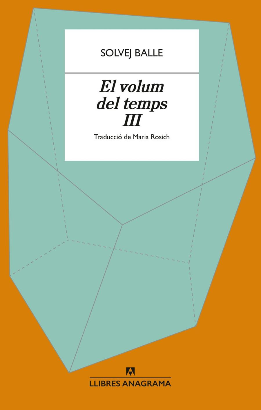 VOLUM DEL TEMPS III, EL (CAT) | 9788433949400 | BALLE, SOLVEJ