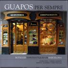 GUAPOS PER SEMPRE. BOTIGUES EMBLEMATIQUES DE BARCELONA | 9788496696075 | AAVV