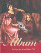 ALBUM. IMATGES DE LA FAMILIA EN L'ART | 9788439365990