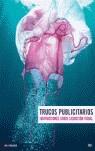 TRUCOS PUBLICITARIOS : INSTRUCCIONES SOBRE SEDUCCION VISUAL | 9788425221422 | STOKLOSSA, UWE