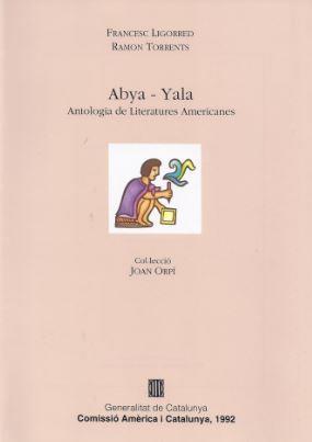 ABYA-YALA ANTOLOGIA DE LITETARUTES AMERICANES | 9788439325215 | LIGORRED / TORRENTS