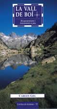 VALL DE BOI, LA. 25 ASCENSIONS I TRAVESSIES A PEU | 9788496035706 | GEL, CARLES
