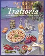 TRATTORIA. RECETAS DE PEQUEÑOS RESTAURANTES FAMILIARES ITALI | 9788484180333 | WELLS, PATRICIA