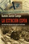 ESTACION ESPIA, LA | 9788483076569 | CAMPO, RAMON JAVIER