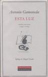 ESTA LUZ : POESIA REUNIDA (1947-2004) | 9788481091403 | GAMONEDA, ANTONIO