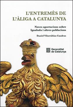 ENTREMÈS DE L'ÀLIGA A CATALUNYA, L' | 9788419695819 | VILARRÚBIAS CUADRAS, DANIEL