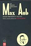 TIEMPOS MEXICANOS DE MAX AUB, LOS. LEGADO PERIODISTICO (1943 | 9788437505985 | AUB, MAX (1903-1972)