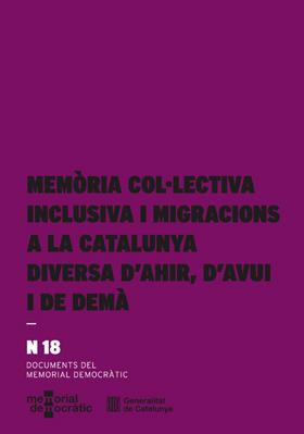 MEMÒRIA COL·LECTIVA INCLUSIVA I MIGRACIONS A LA CATALUNYA DIVERSA D'AHIR, D'AVUI I DE DEMÀ | 9788410393790 | ZAPATA-BARRERO, RICARD
