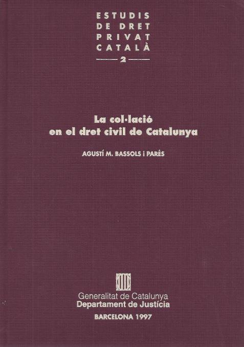 COL.LACIO EN EL DRET CIVIL DE CATALUNYA, LA | 9788439341994 | BASSOLS, AGUSTI M.