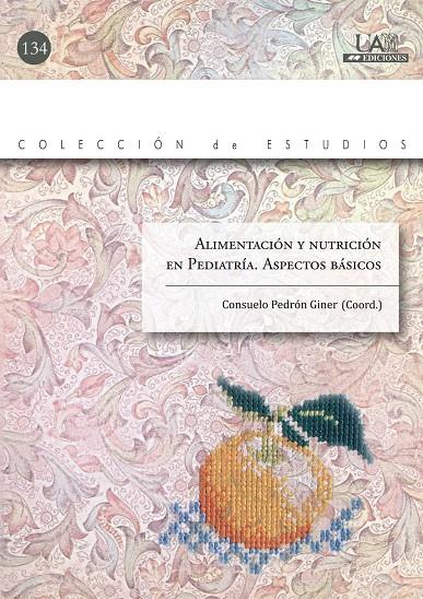 ALIMENTACION Y NUTRICION EN PEDIATRIA : ASPECTOS BASICOS | 9788483441602 | PEDRON GINER, CONSUELO