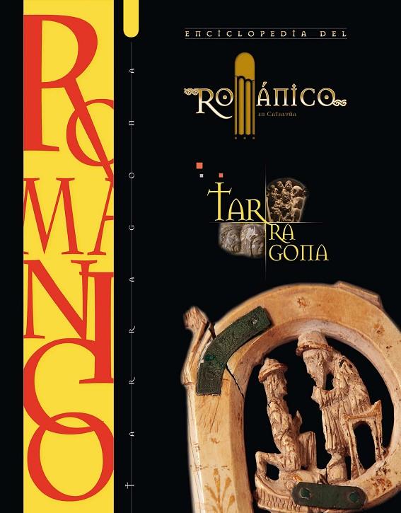 ENCICLOPEDIA DEL ROMANICO EN CATALUÑA. TARRAGONA | 9788415072829 | AAVV