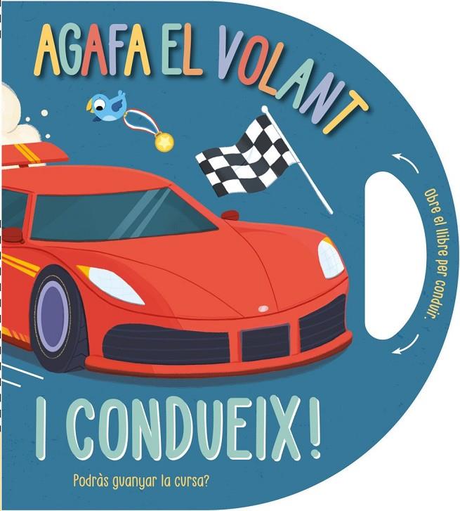 AGAFA EL VOLANT… I CONDUEIX! | 9791387728458 | CAMPLING, HANNAH / RIMMINGTON, NATASHA (IL·L.)