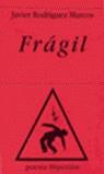 FRAGIL | 9788475177236 | RODRIGUEZ MARCOS, FRANCISCO JAVIER