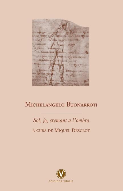 SOL, JO, CREMANT A L'OMBRA | 9788493716240 | BUONARROTI, MICHELANGELO