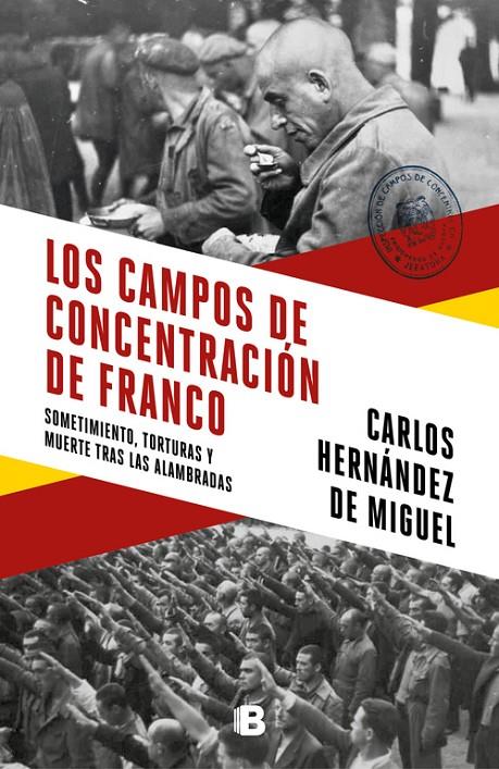 CAMPOS DE CONCENTRACION DE FRANCO, LOS | 9788466664783 | HERNANDEZ DE MIGUEL, CARLOS
