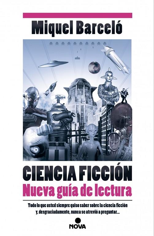 CIENCIA FICCION. NUEVA GUIA DE LECTURA. | 9788466657358 | BARCELO, MIQUEL