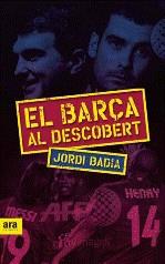 BARÇA AL DESCOBERT, EL | 9788492552603 | BADIA, JORDI