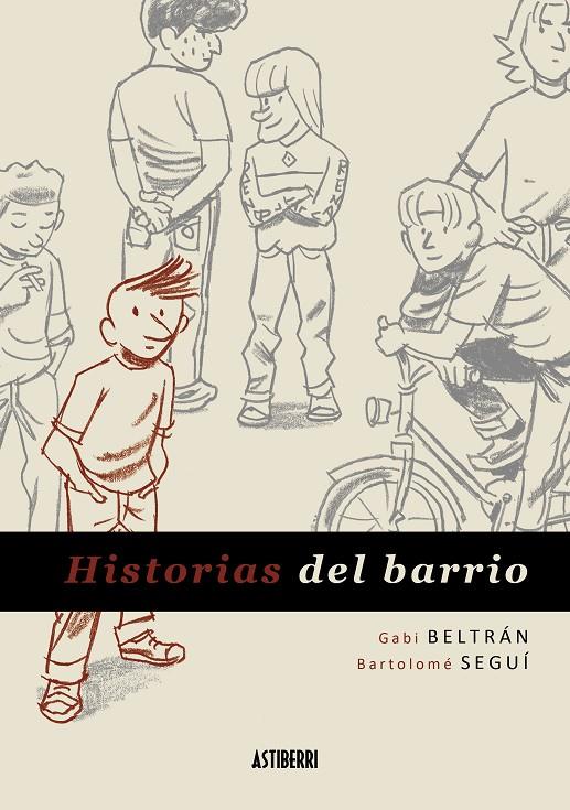 HISTORIAS DEL BARRIO | 9788415163350 | BELTRAN, GABI; SEGUI, BARTOLOME