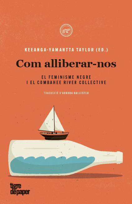 COM ALLIBERAR-NOS | 9788418705113 | TAYLOR, KEEANGA-YAMAHTTA (ED.)