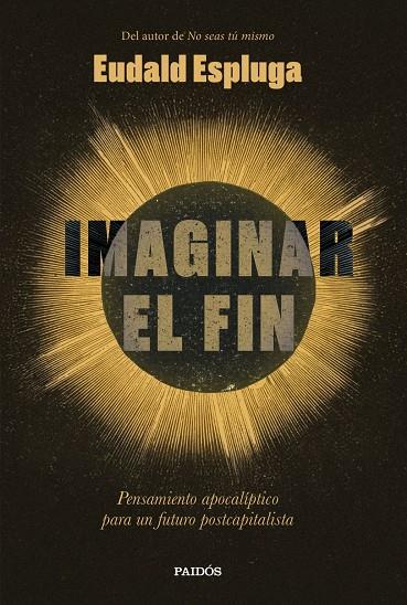 IMAGINAR EL FIN (CAST) | 9788449345234 | ESPLUGA, EUDALD
