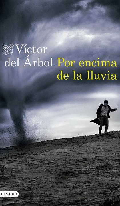 POR ENCIMA DE LA LLUVIA | 9788423352654 | ARBOL, VICTOR DEL