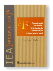 ORGANITZACIO TERRITORIAL, DISTRIBUCIO DE COMPETENCIES I FIN | 9788439357889 | PUIG MUÑOZ, ELSA