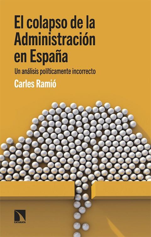 COLAPSO DE LA ADMINISTRACIÓN EN ESPAÑA, EL | 9788413529837 | RAMIÓ, CARLES